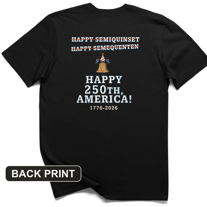 Semiquincentennial Spelling Back Print T-Shirt
