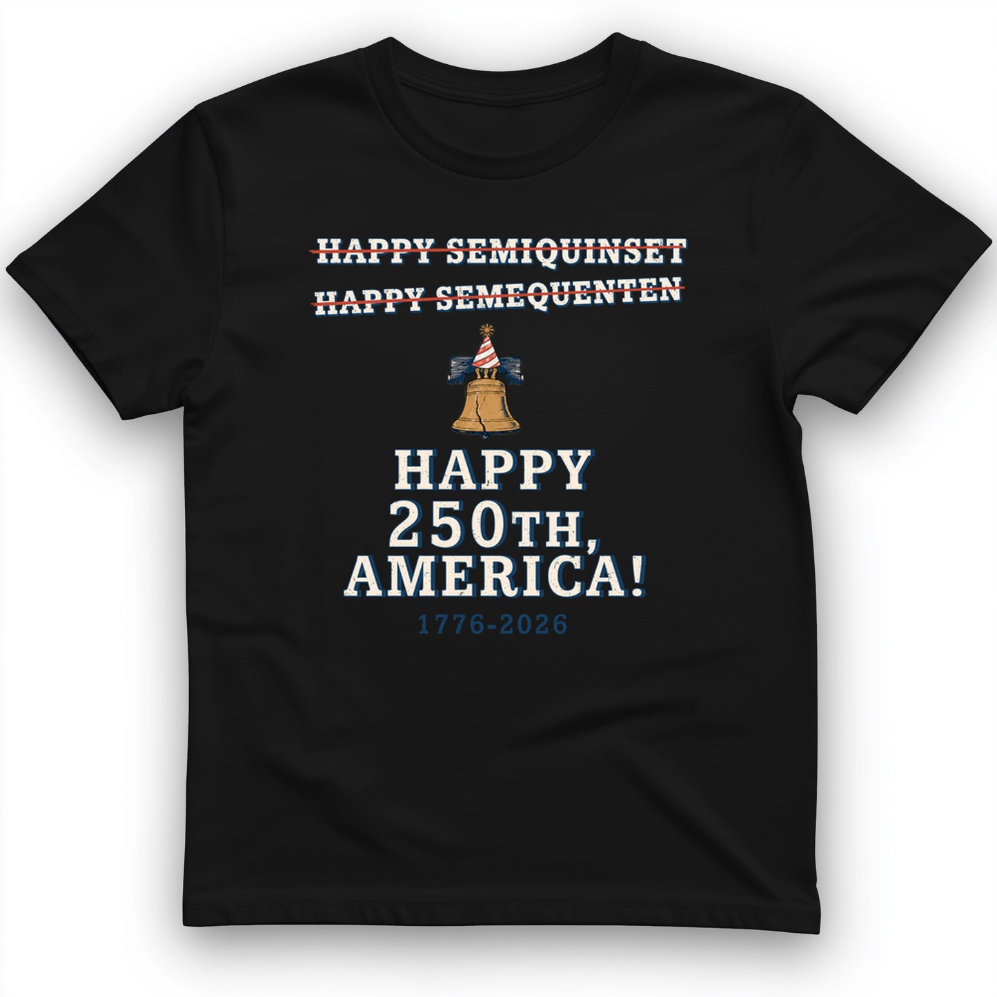 Semiquincentennial Spelling T-Shirt
