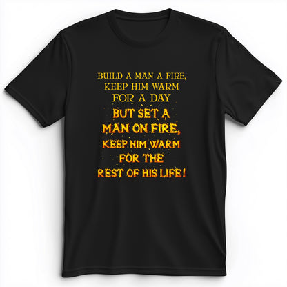 Set a Man on Fire Premium Tee