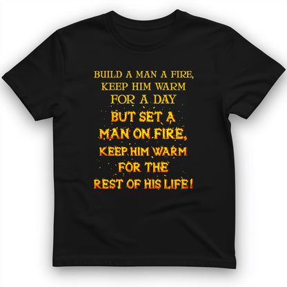 Set a Man on Fire T-Shirt
