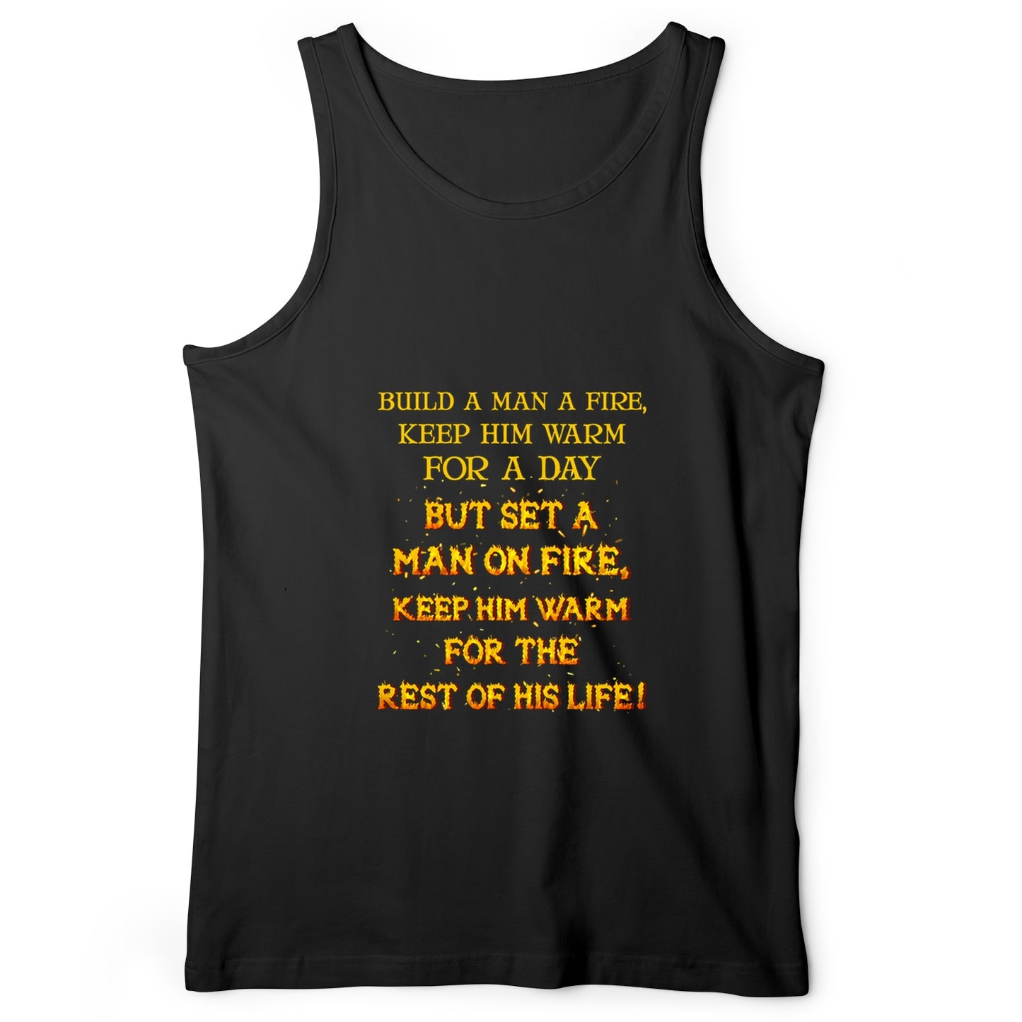 Set a Man on Fire Tank