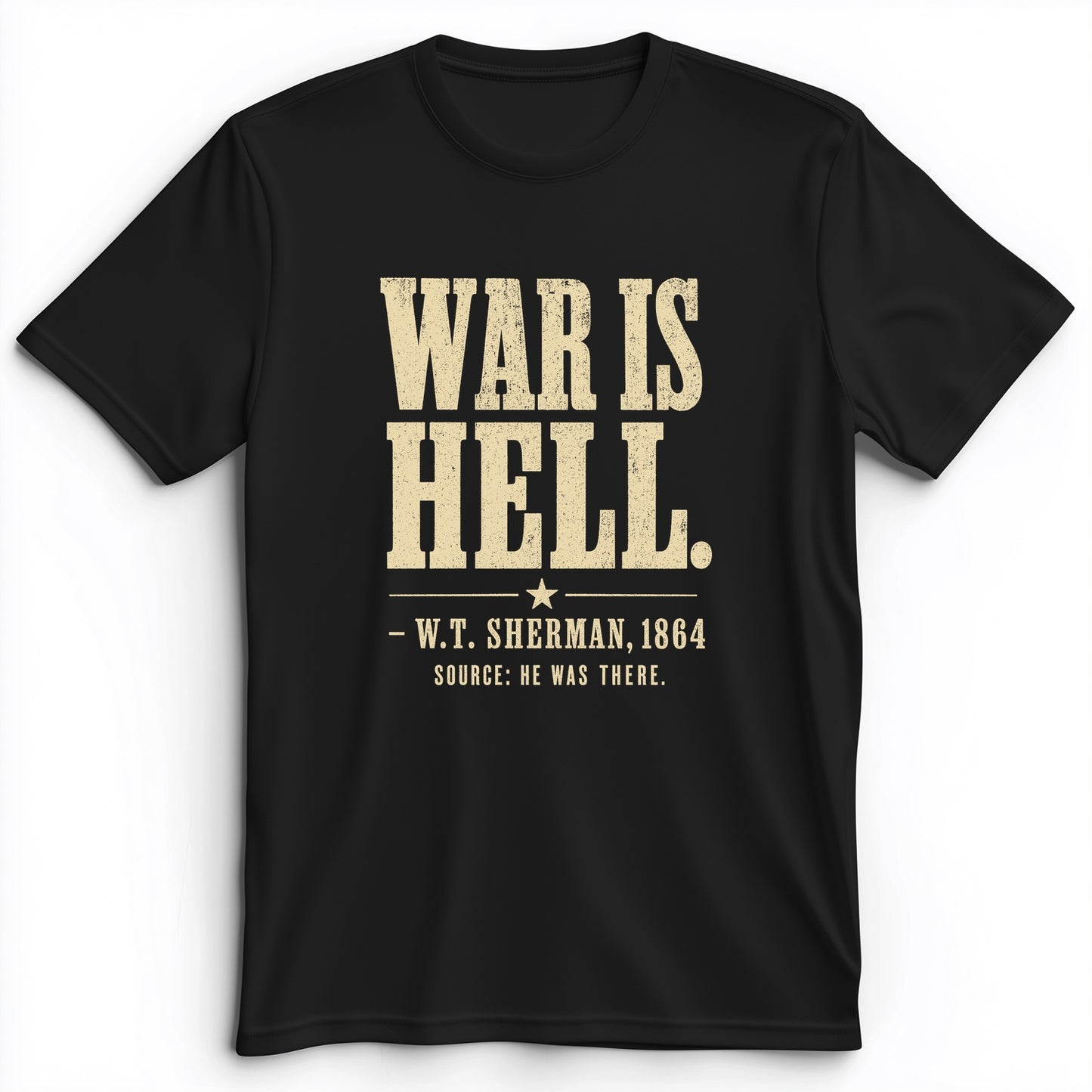 Sherman War Is Hell Premium Tee