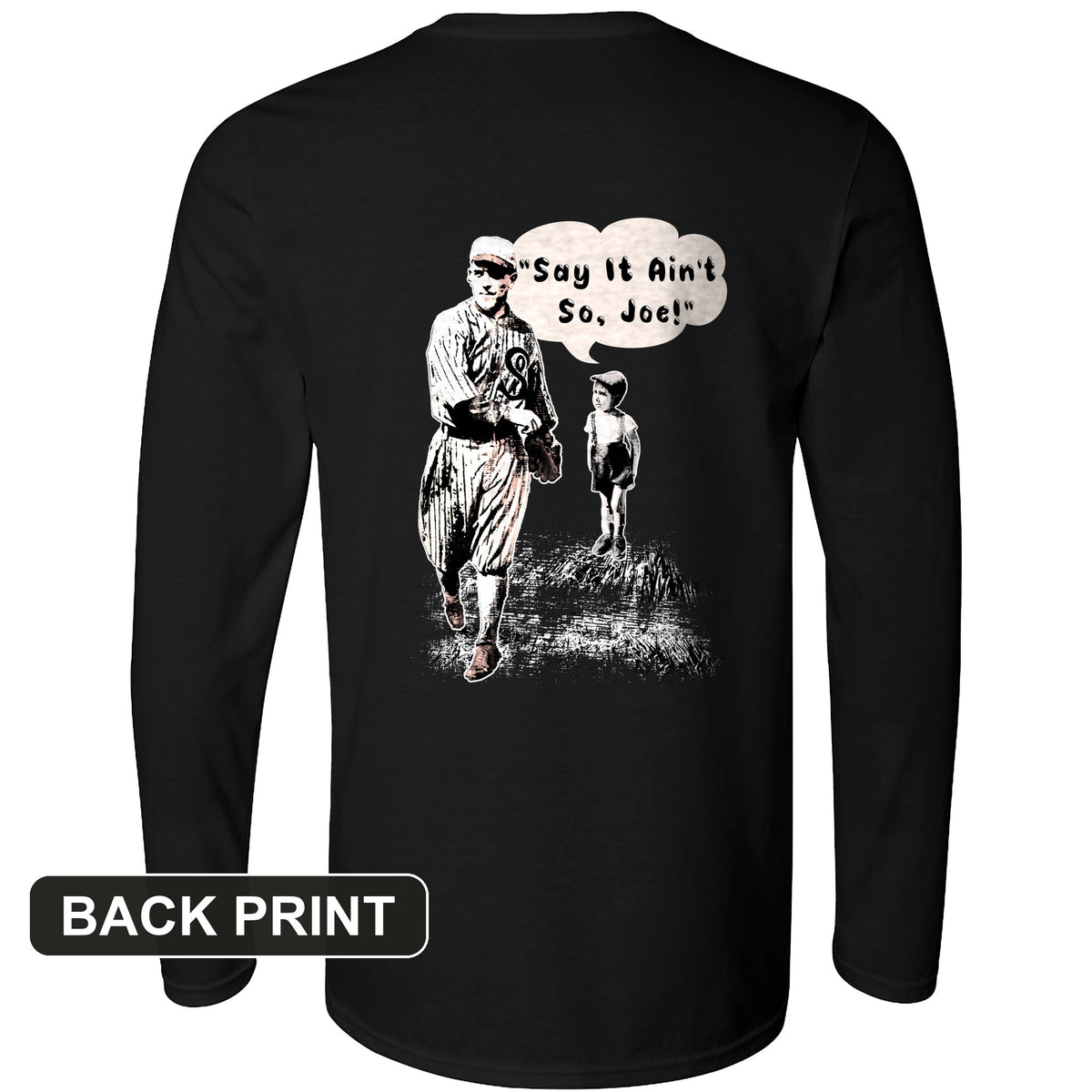 Shoeless Joe Jackson Back Print Long Sleeve T-Shirt
