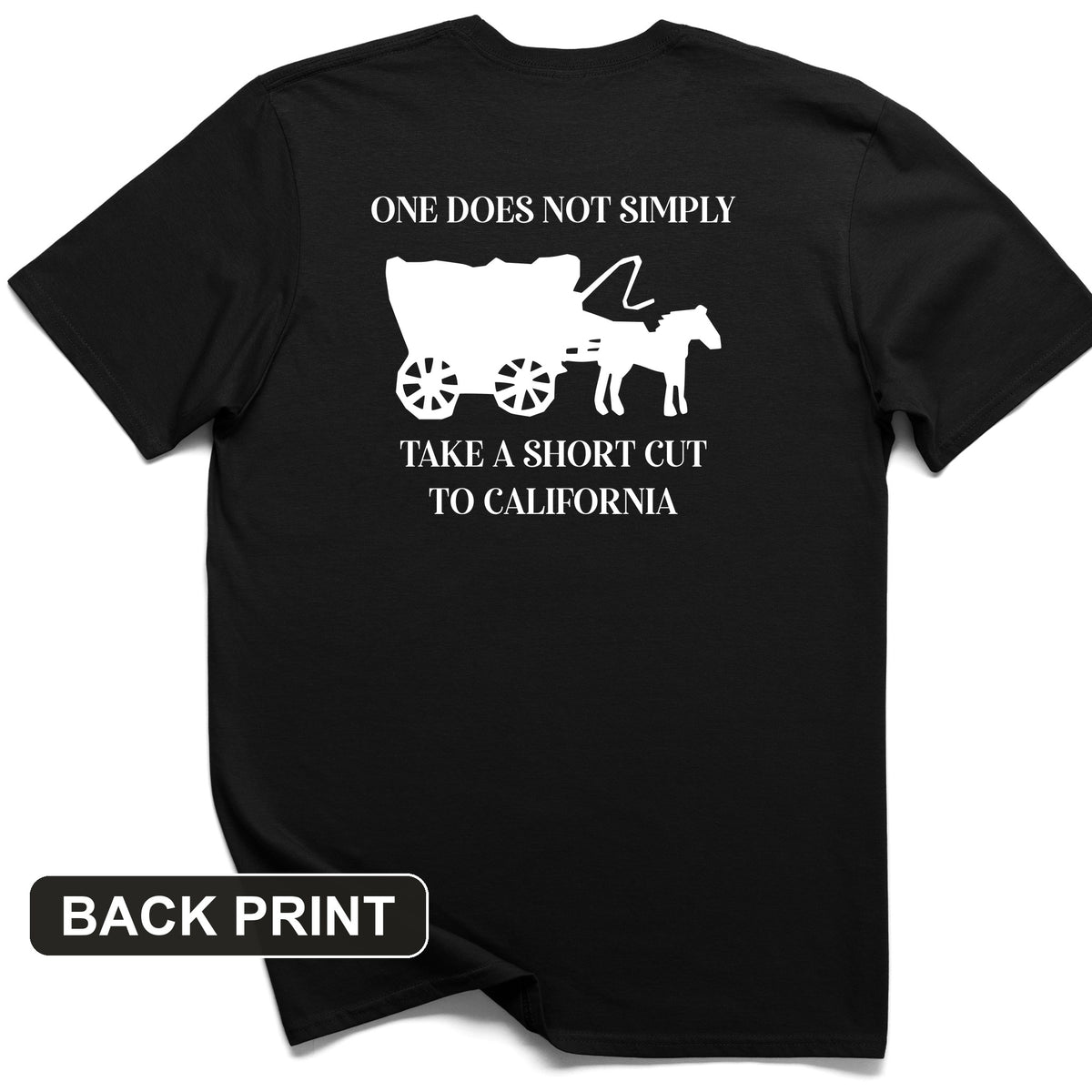 Shortcut to California Back Print T-Shirt