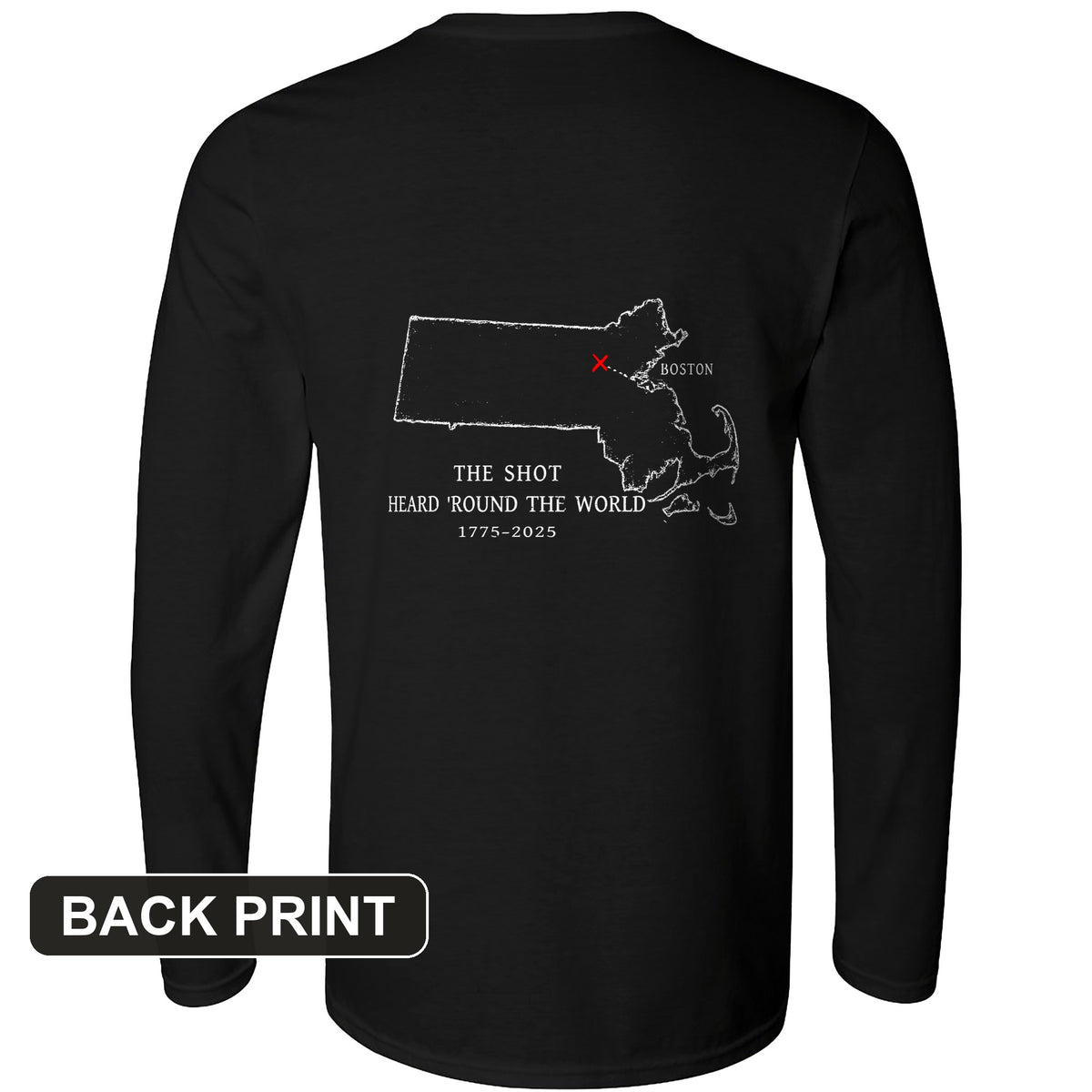 Shot Heard Round The World Back Print Long Sleeve T-Shirt