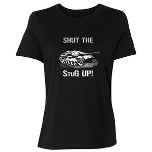 Shut The StuG Up Women's T-Shirt