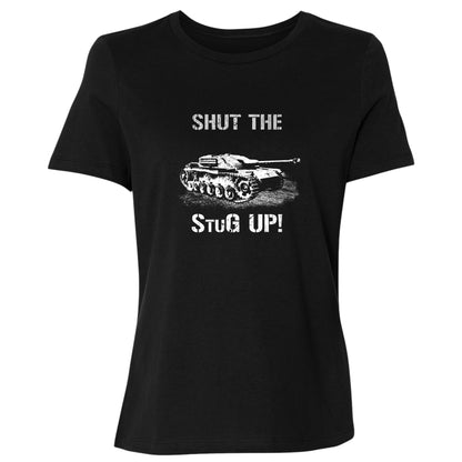 Shut The StuG Up Women's T-Shirt