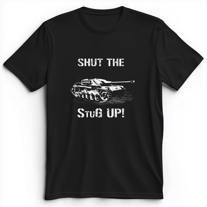 Shut The StuG Up Premium Tee