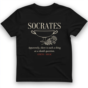 Socrates Dumb Question T-Shirt