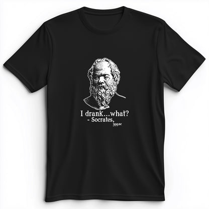 Socrates I Drank What Premium Tee