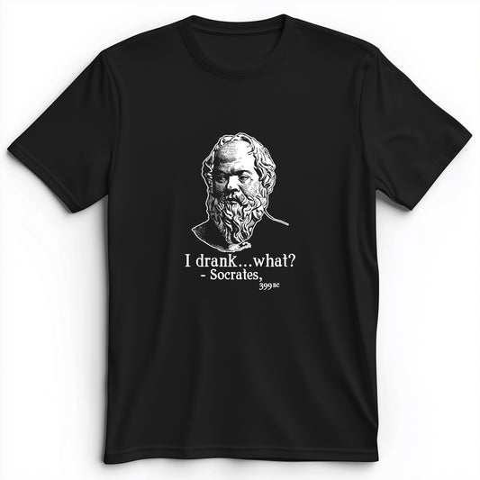 Socrates I Drank What Premium Tee