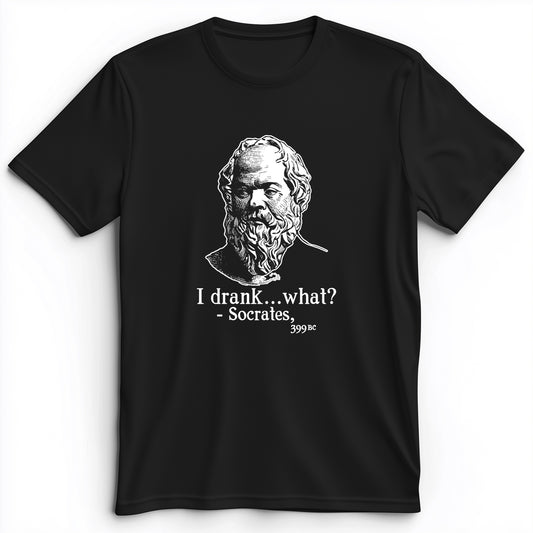 Socrates I Drank What Premium Tee