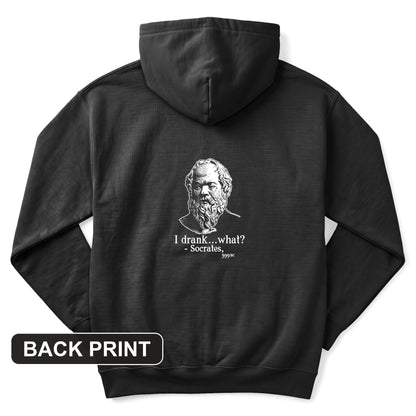 Socrates I Drank What Back Print Hoodie