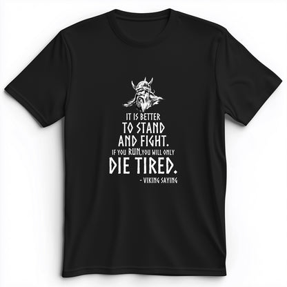 Stand And Fight Premium Tee