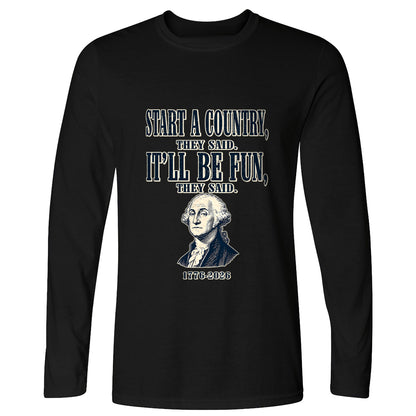 Start a Country Long Sleeve T-Shirt