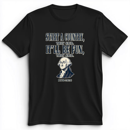 Start a Country Premium Tee