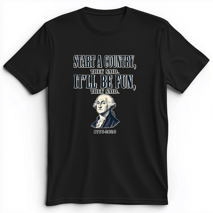 Start a Country Premium Tee
