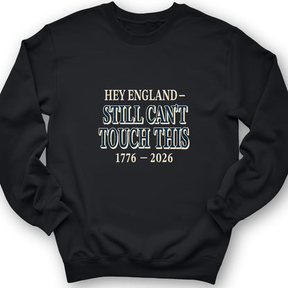 Still Can't Touch This Crewneck