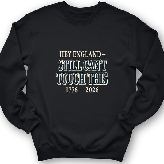 Still Can't Touch This Crewneck