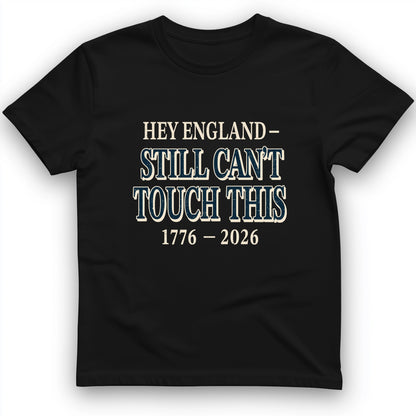 Still Can't Touch This T-Shirt