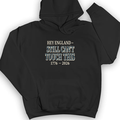 Still Can't Touch This Hoodie