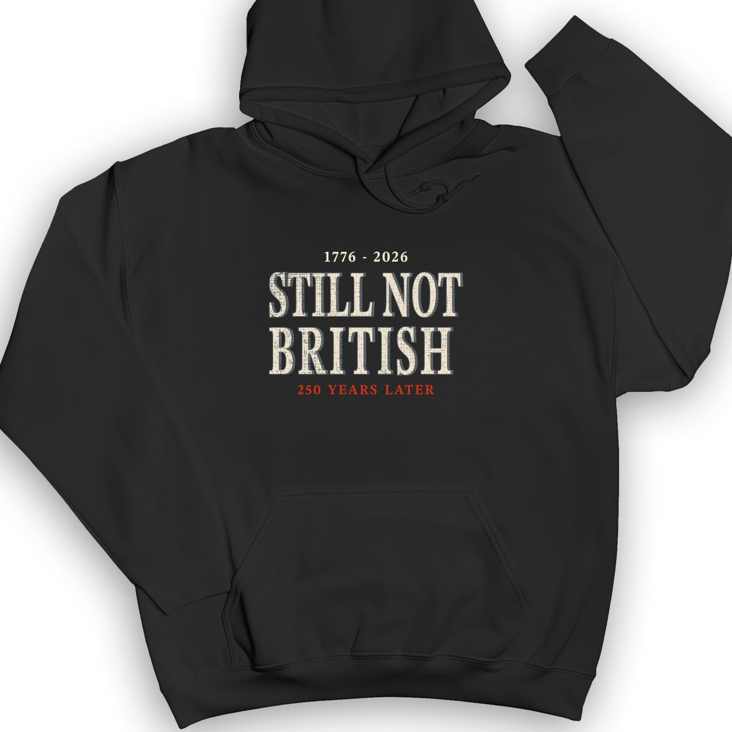 Still Not British Hoodie