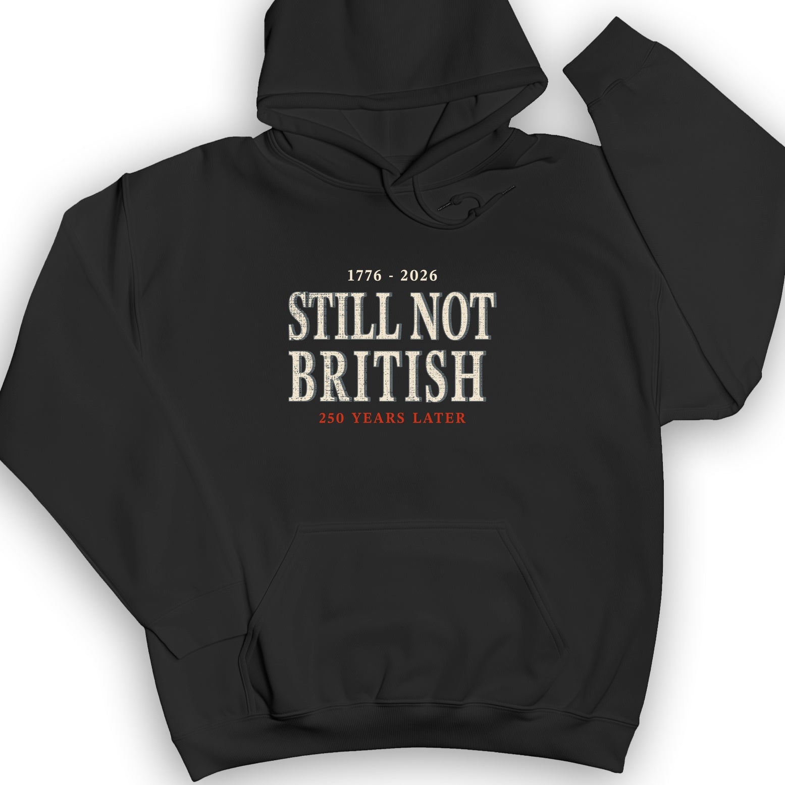 Still Not British Hoodie