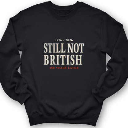 Still Not British Sweatshirt