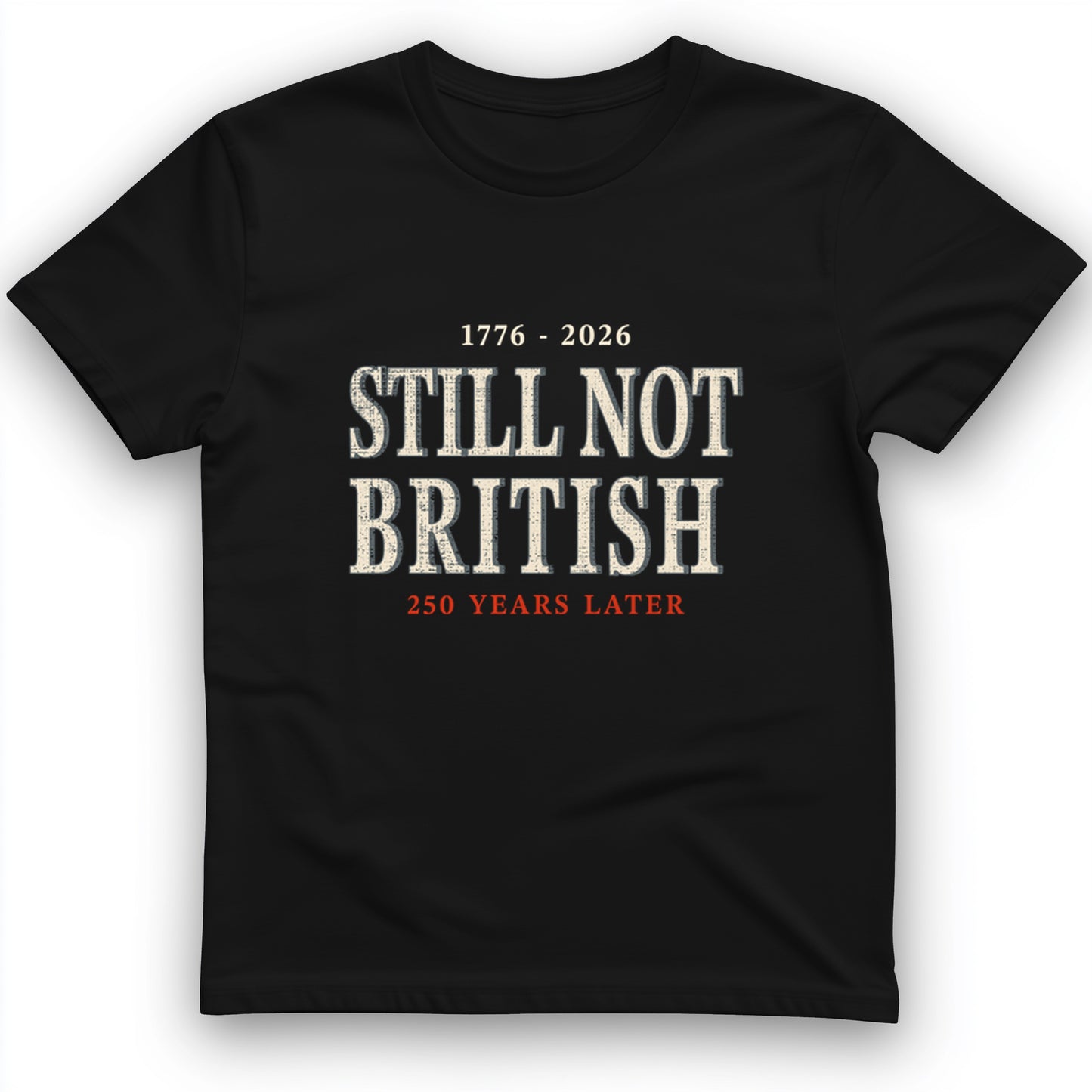 Still Not British T-Shirt