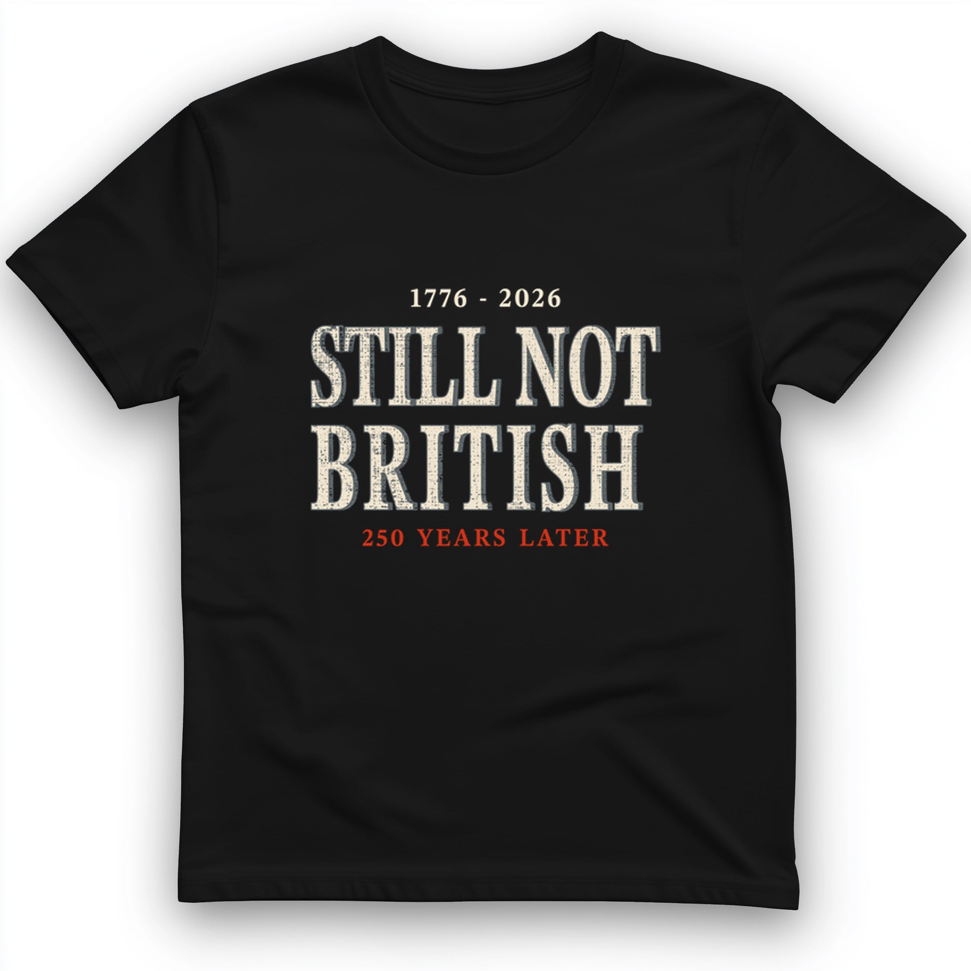 Still Not British T-Shirt