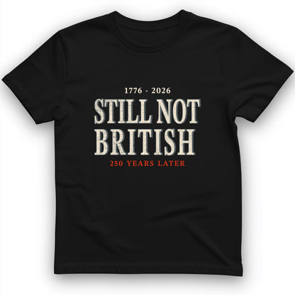 Still Not British T-Shirt