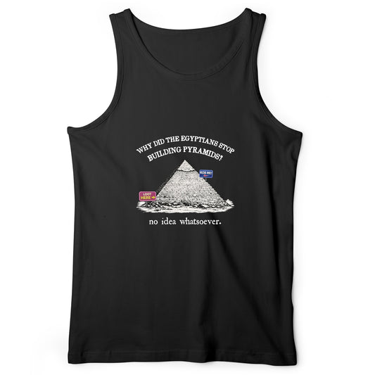 Stop Building Pyramids Tank Top