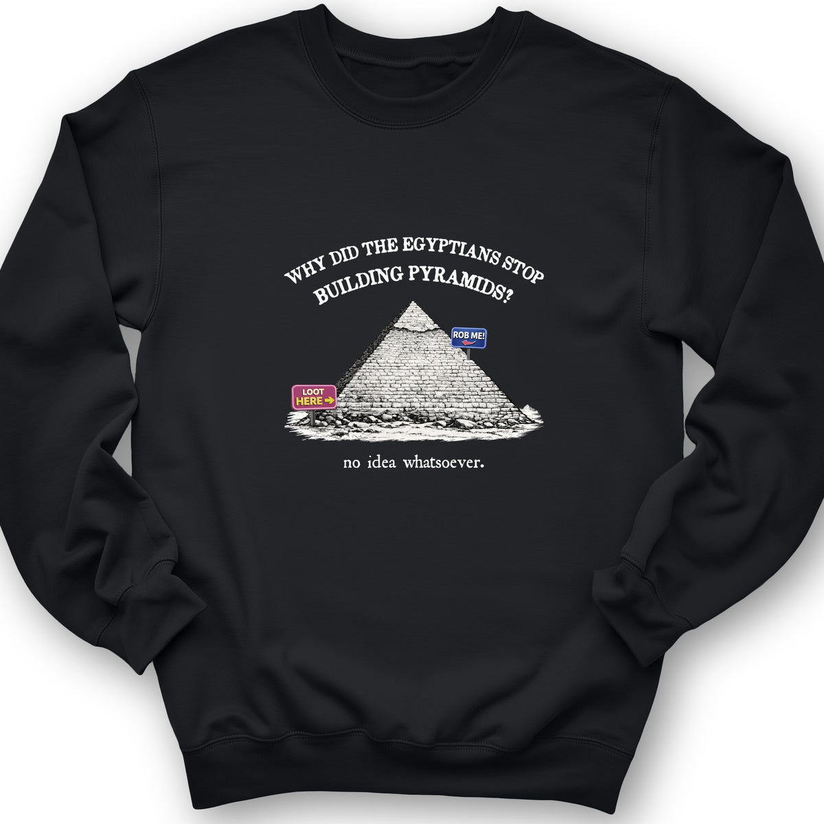 Stop Building Pyramids Crewneck