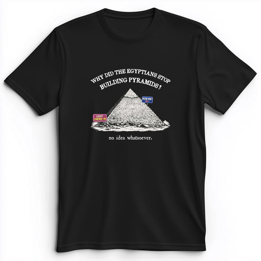 Stop Building Pyramids Premium Tee