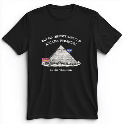 Stop Building Pyramids Premium Tee