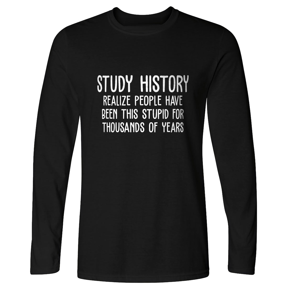 Study History Long Sleeve T-Shirt