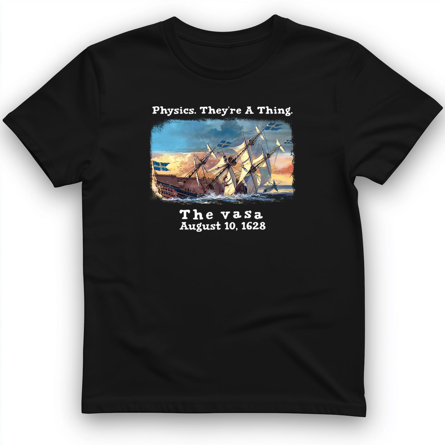Swedish Flagship Sank On Launch T-Shirt