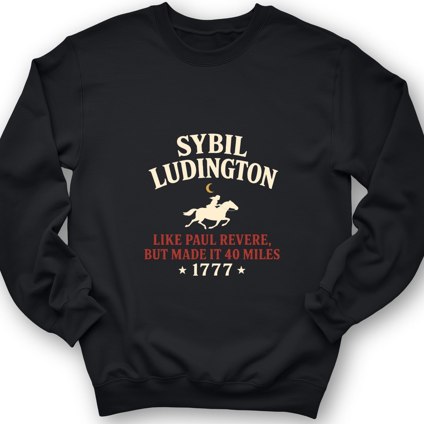 Sybil Ludington Sweatshirt