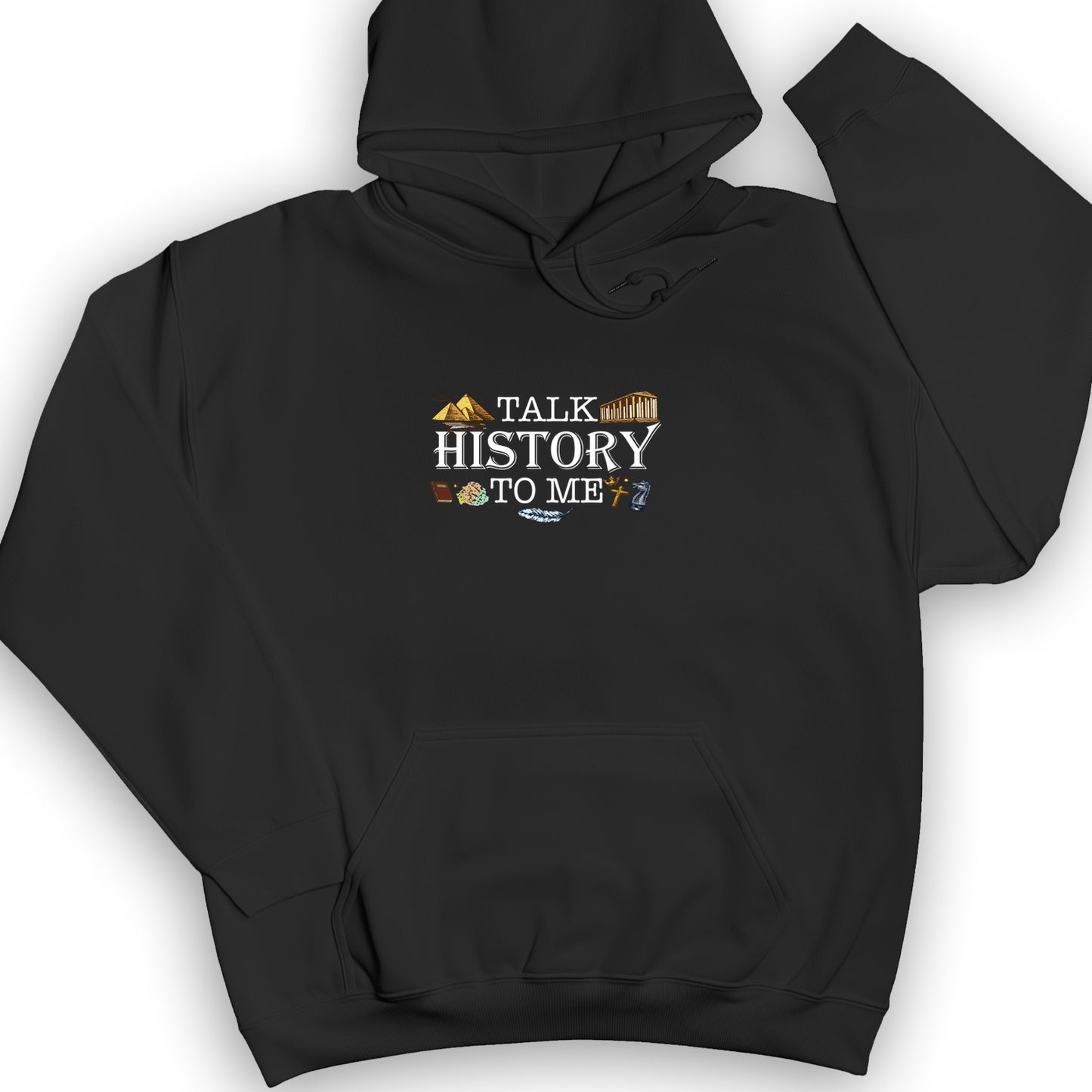 Talk History To Me Hoodie