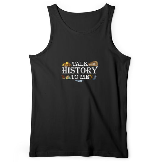 Talk History To Me Tank