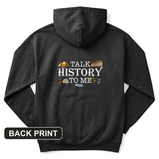 Talk History to Me Back Print Hoodie
