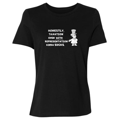 Taxation With Representation Women's T-Shirt