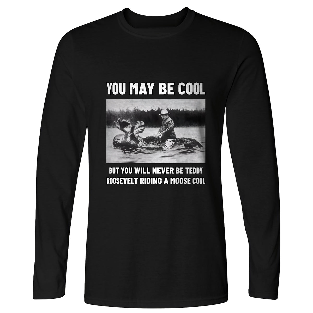 Teddy Riding Moose Long Sleeve T-Shirt