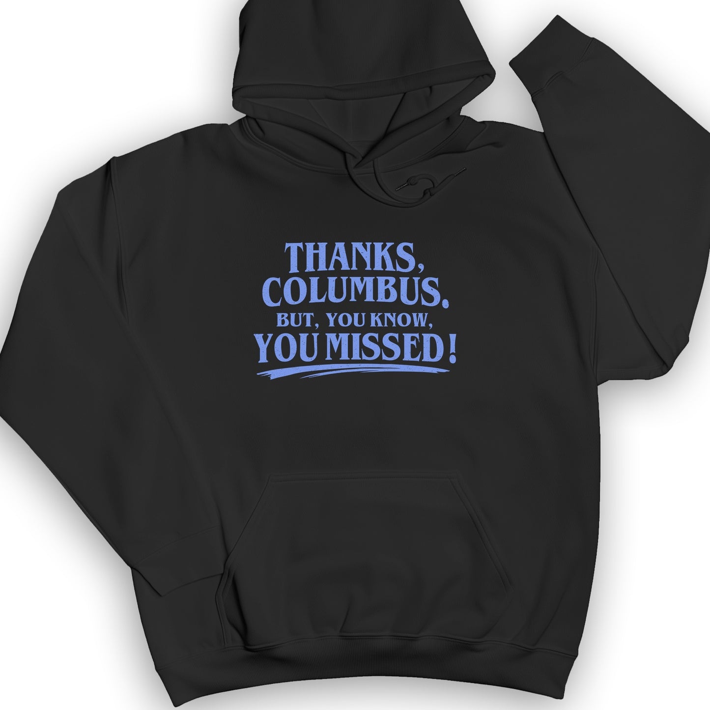 Thanks Columbus Hoodie