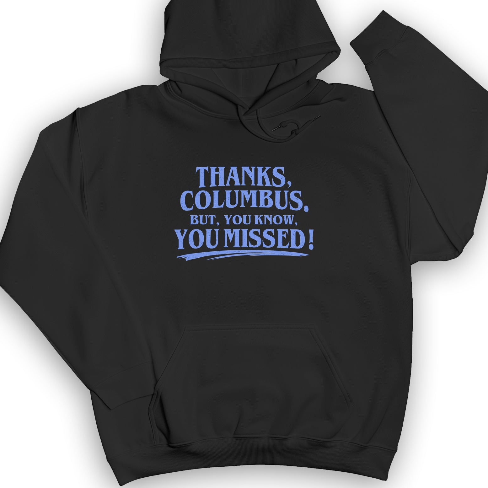 Thanks Columbus Hoodie