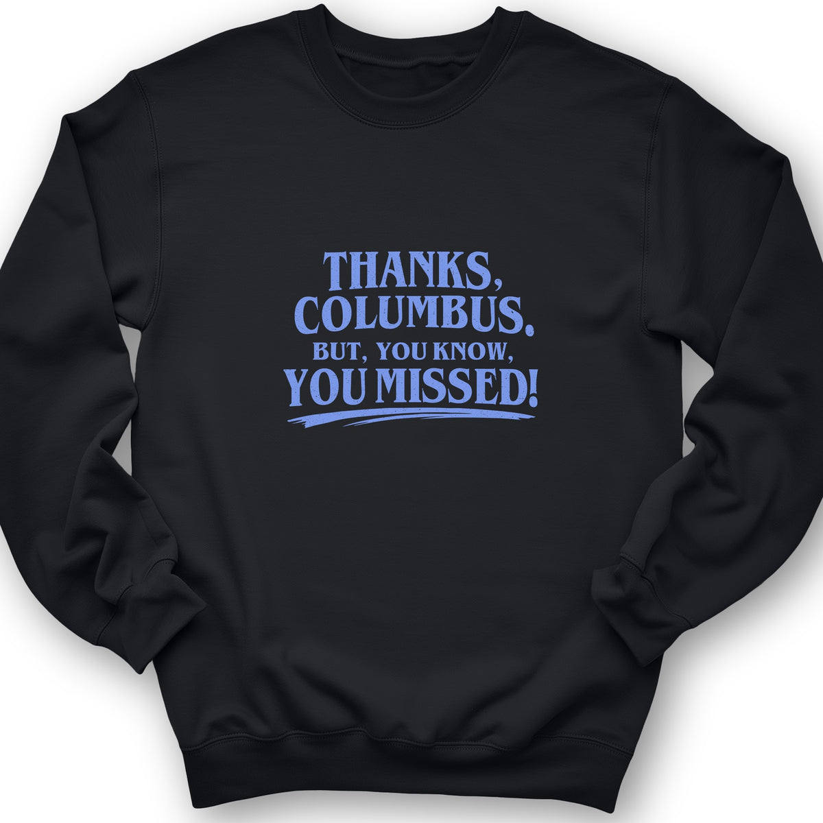 Thanks Columbus Crewneck