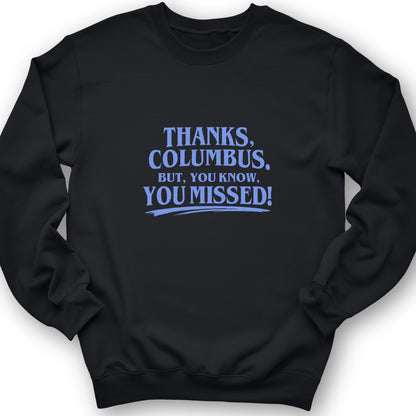 Thanks Columbus Crewneck