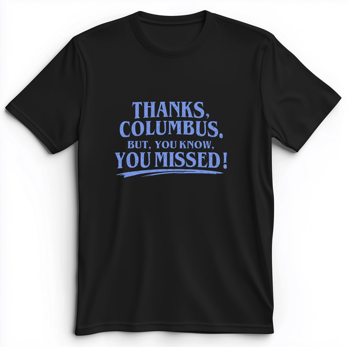 Thanks Columbus Premium Tee