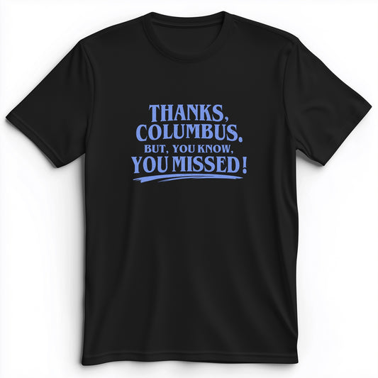 Thanks Columbus Premium Tee