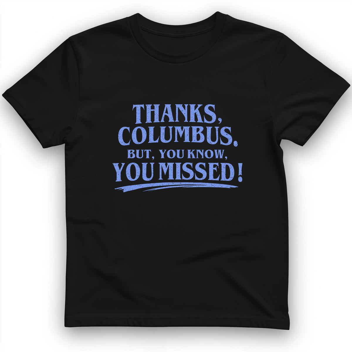 Thanks Columbus T-Shirt
